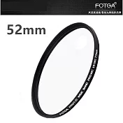 【FOTGA】FOTGA MC UV鏡 濾鏡 保護鏡 多層鍍膜 超薄邊框 52mm 55mm 58mm 52mm