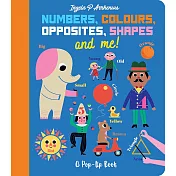 Numbers, Colours, Opposites, Shapes And Me!：A Pop-Up Book 基本概念立體書(外文書)