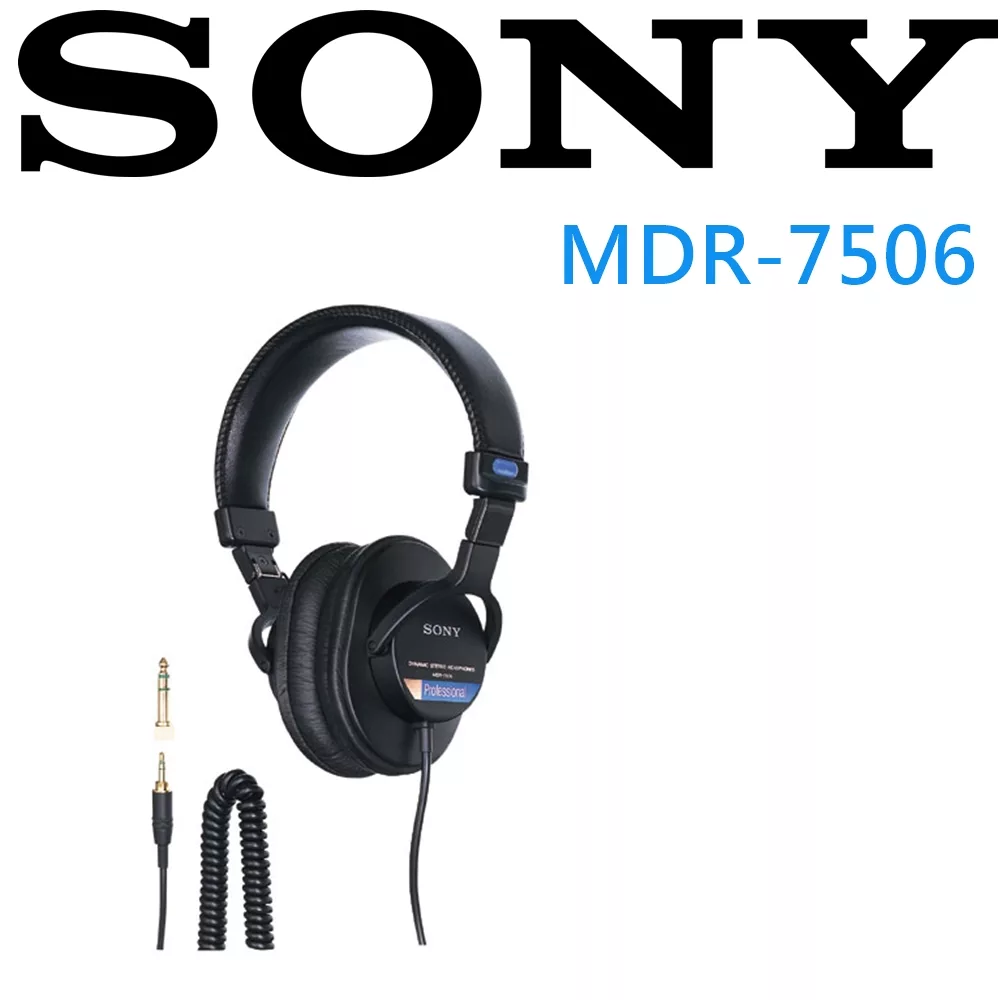 SONY MDR-7506 錄音室專業級監聽耳罩式耳機 榮獲各評審.DJ 錄音室最優良評價 新力索尼公司保固一年