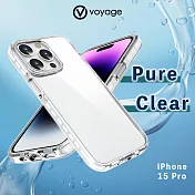 VOYAGE 超軍規防摔保護殼-Pure Clear 純淨-iPhone 15 Pro(6.1＂)