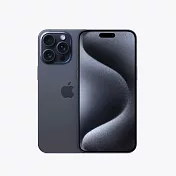 Apple iPhone 15 Pro Max 256G 6.7吋智慧手機 贈保貼+殼 廠商直送- 藍色鈦金屬