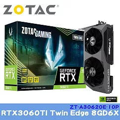 ZOTAC索泰 RTX3060TI Twin Edge 8GD6X 顯示卡(ZT─A30620E─10P)