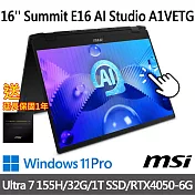 msi微星 Summit E16 AI Studio A1VETG-010TW 16吋 商務筆電(Ultra 7 155H/32G/1T SSD/RTX4050/W11P
