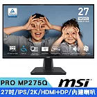 MSI微星 MP275Q 27吋 2K IPS平面護眼螢幕(100Hz/HDMI+DP/內建喇叭)